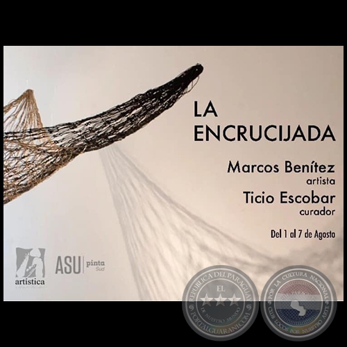 La Encrucijada - Exposición de Marcos Benítez - Del 1 al 7 de Agosto 2022